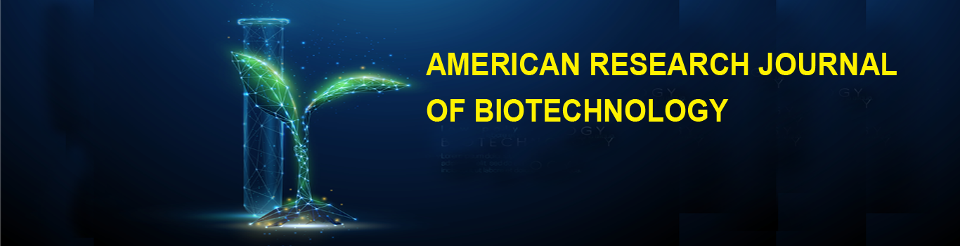 American Research Journal of Biotechnology